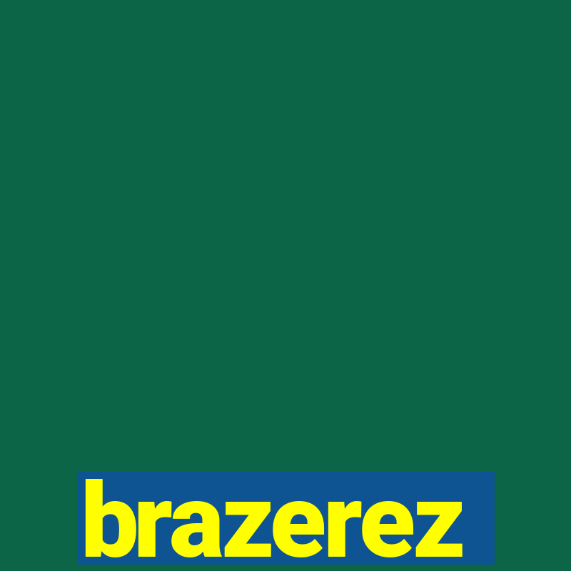 brazerez