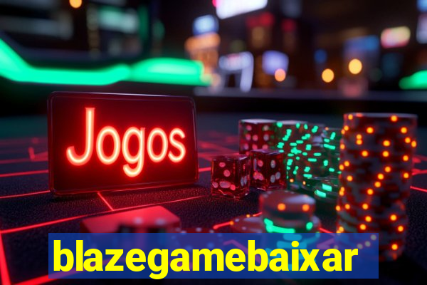 blazegamebaixar