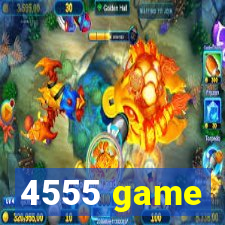 4555 game