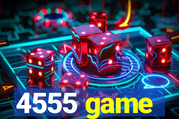 4555 game