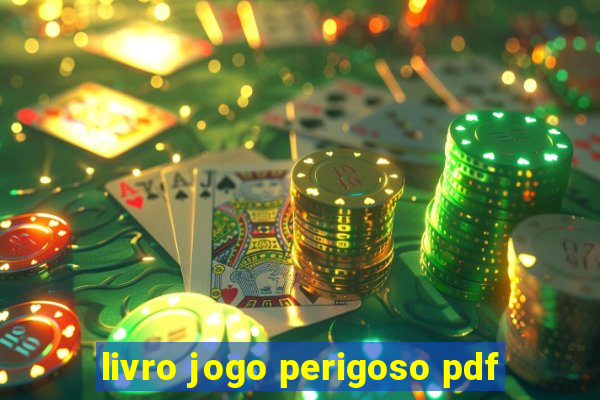 livro jogo perigoso pdf