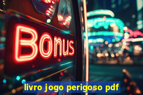 livro jogo perigoso pdf