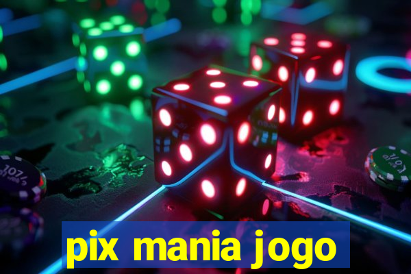 pix mania jogo