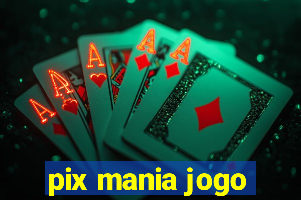 pix mania jogo