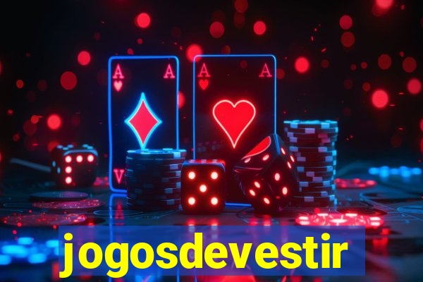 jogosdevestir