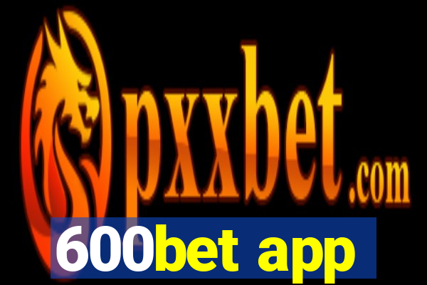 600bet app