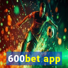 600bet app