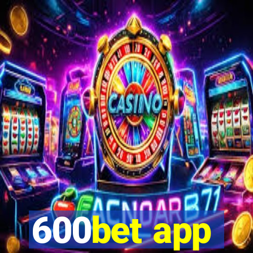 600bet app