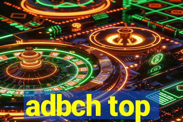 adbch top