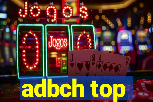 adbch top