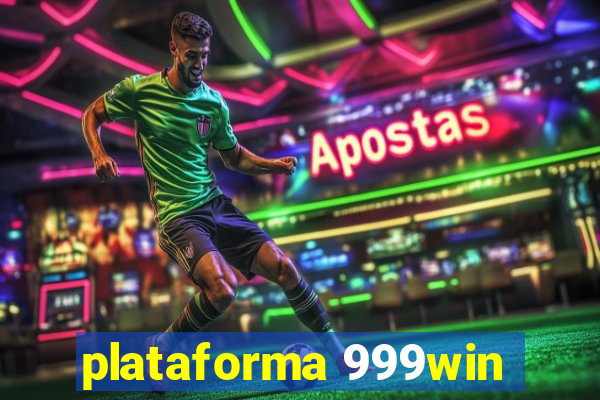 plataforma 999win