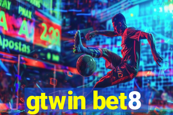 gtwin bet8