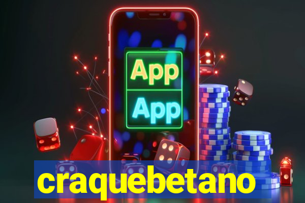 craquebetano