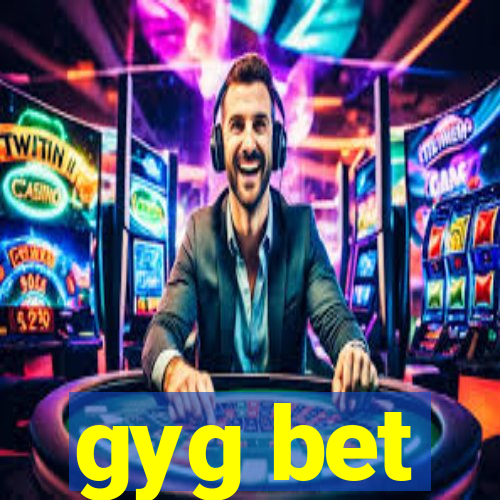 gyg bet