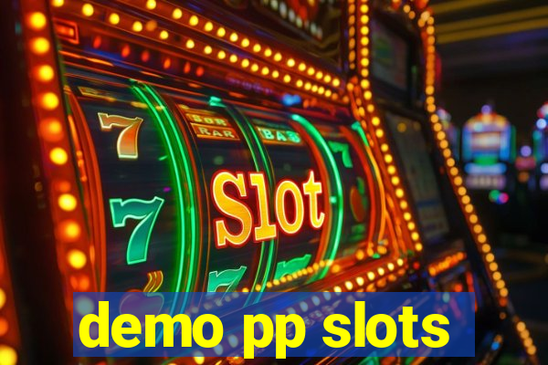 demo pp slots