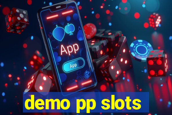 demo pp slots