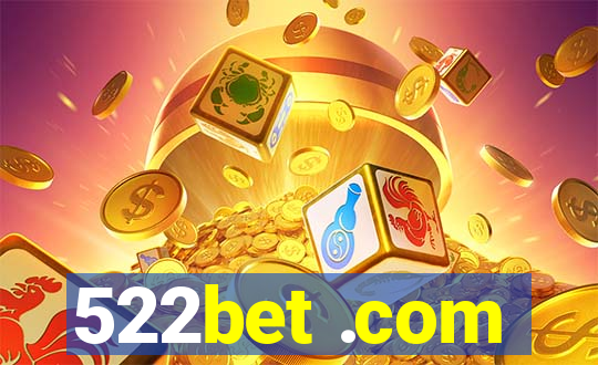 522bet .com