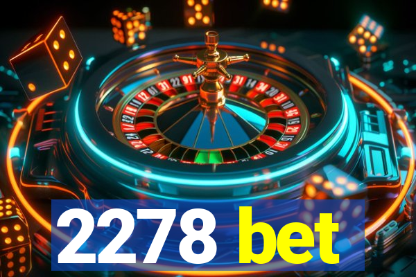 2278 bet