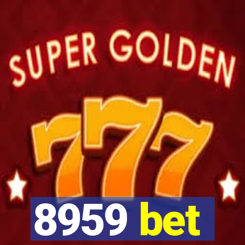 8959 bet