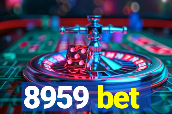 8959 bet