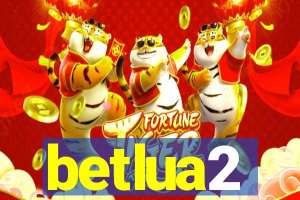 betlua2