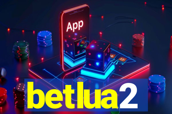 betlua2