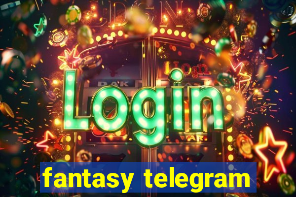 fantasy telegram