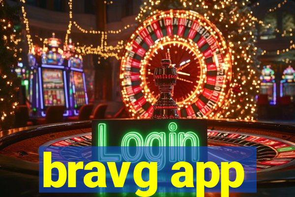 bravg app