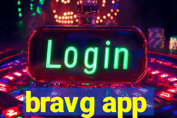 bravg app