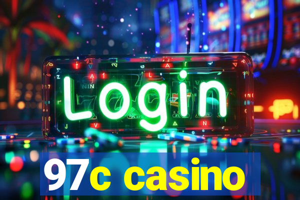 97c casino