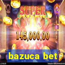 bazuca bet