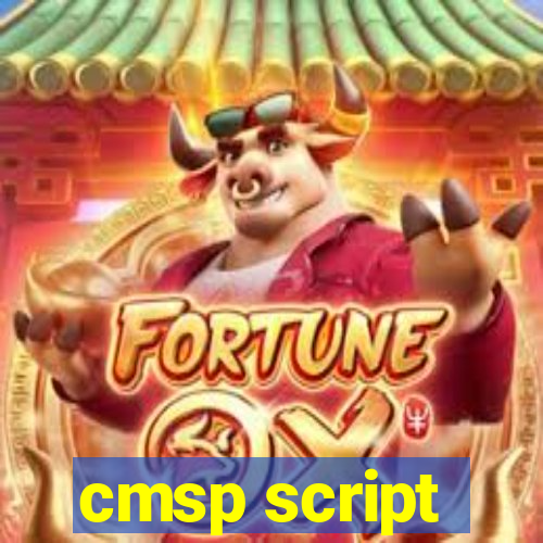 cmsp script