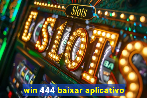 win 444 baixar aplicativo