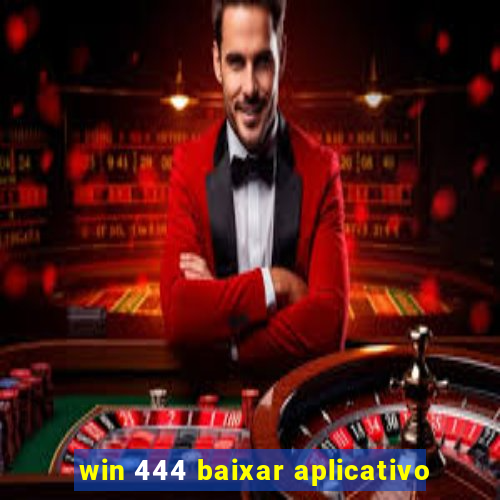 win 444 baixar aplicativo