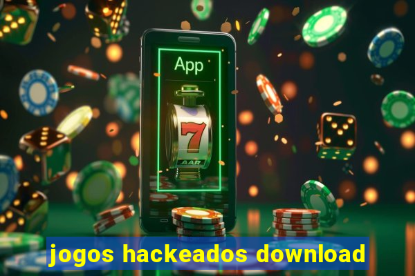 jogos hackeados download