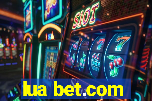 lua bet.com