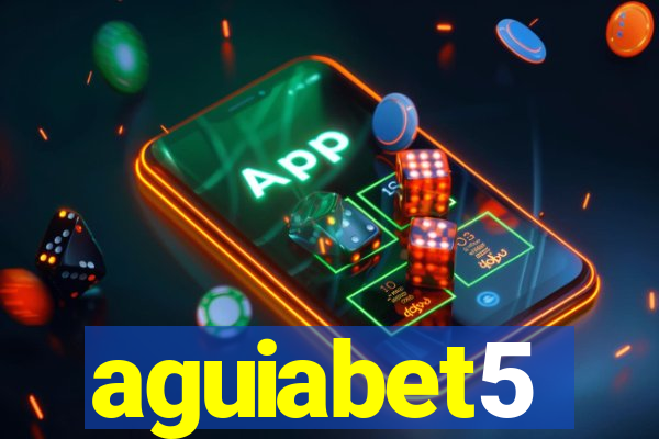 aguiabet5