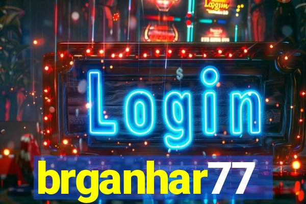 brganhar77