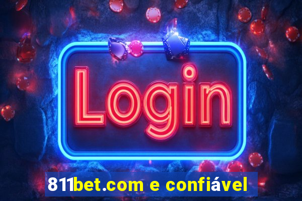 811bet.com e confiável