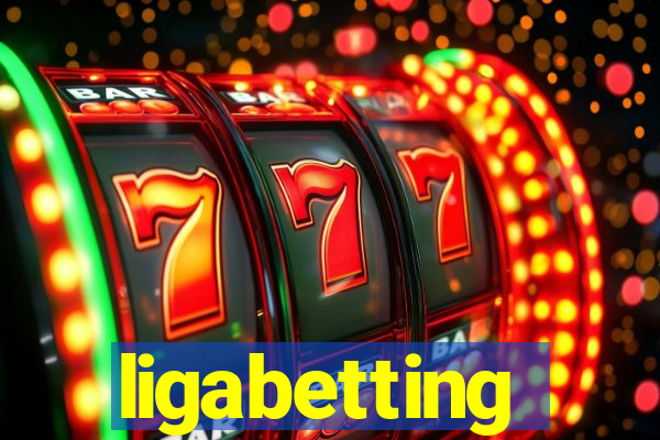 ligabetting