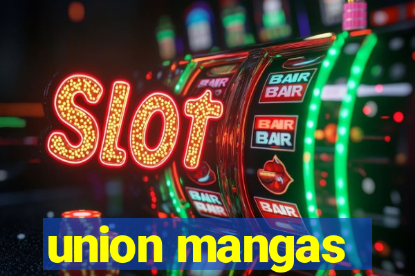 union mangas