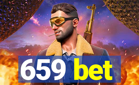 659 bet