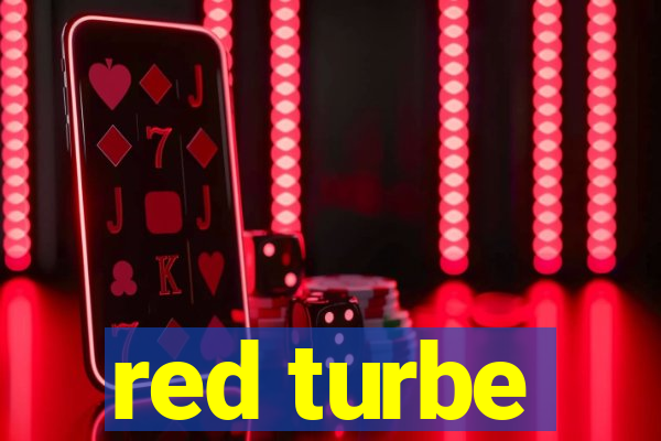 red turbe