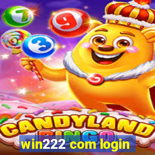 win222 com login