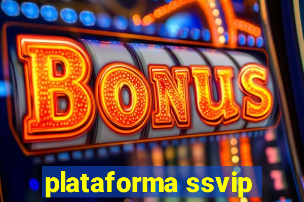 plataforma ssvip