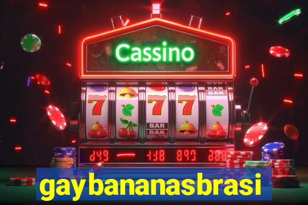 gaybananasbrasil