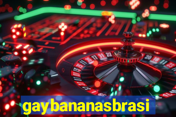 gaybananasbrasil