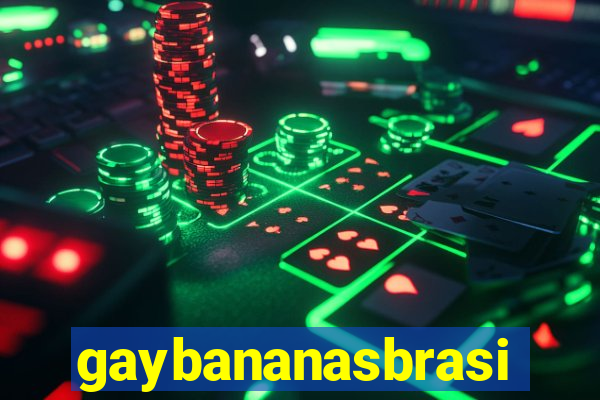 gaybananasbrasil