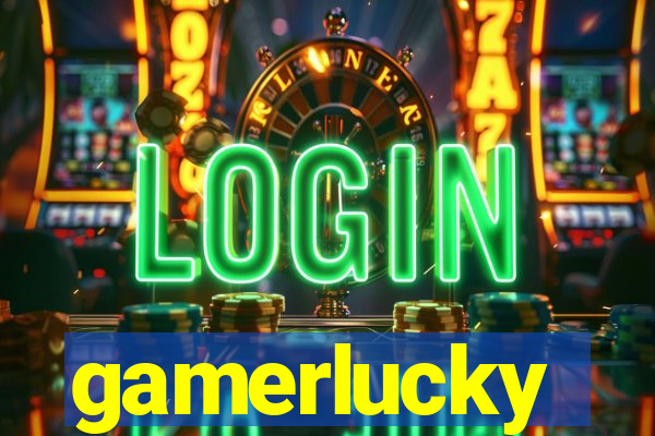 gamerlucky