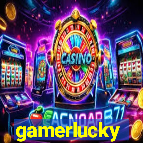 gamerlucky